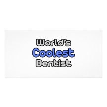 World's Coolest Dentist Custom Photo Card