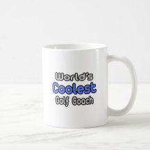 World's Coolest Golf Coach Coffee Mug