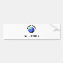 World's Coolest Half-Brother Bumper Stickers