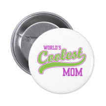 World's Coolest Mom Pinback Buttons