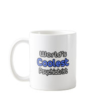 World's Coolest Psychiatrist Mug
