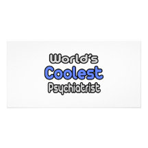 World's Coolest Psychiatrist Photo Greeting Card