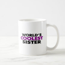 Worlds Coolest Sister Coffee Mug