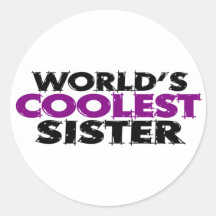 Worlds Coolest Sister Round Stickers