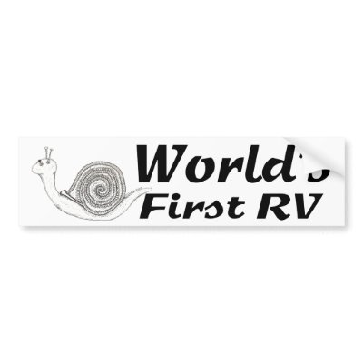 World's First RV Bumper Sticker by IArtist40