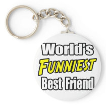 World's Funniest Best Friend Keychains