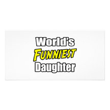 World's Funniest Daughter Personalized Photo Card