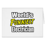 World's Funniest Electrician Greeting Cards