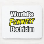 World's Funniest Electrician Mouse Pad