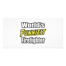 World's Funniest Firefighter Customized Photo Card