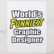 World's Funniest Graphic Designer Full Colour Flyer