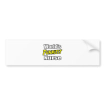 World's Funniest Nurse bumper stickers