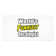 World's Funniest Oncologist Photo Cards