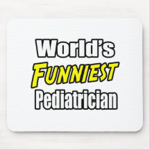 World's Funniest Pediatrician Mousepads