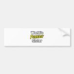 World's Funniest Sister Bumper Stickers