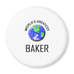 World's Greatest Baker Fridge Magnet