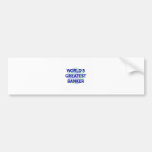 World's Greatest Banker Bumper Sticker