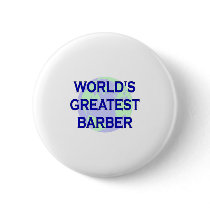 World's Greatest Barber Pinback Button