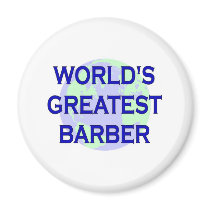 World's Greatest Barber Fridge Magnet