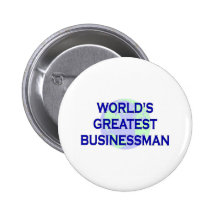 World's Greatest Businessman Pinback Buttons