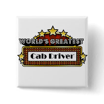 World's Greatest Cab Driver Pinback Button