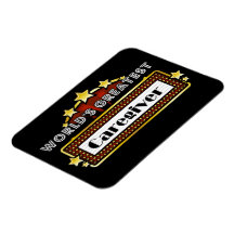 World's Greatest Caregiver Vinyl Magnet