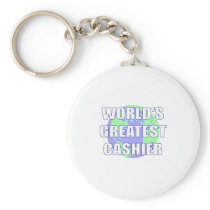 World's Greatest Cashier Keychains