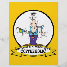 WORLDS GREATEST COFFEEHOLIC CARTOON FLYERS