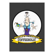 WORLDS GREATEST COFFEEHOLIC CARTOON PERSONALIZED INVITES