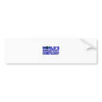 World's Greatest Cosmetologist Bumper Stickers