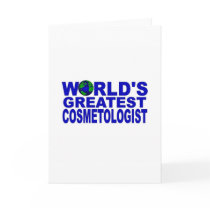 World's Greatest Cosmetologist Greeting Card