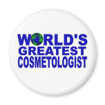 World's Greatest Cosmetologist magnets