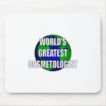 World's Greatest Cosmetologist Mousepads