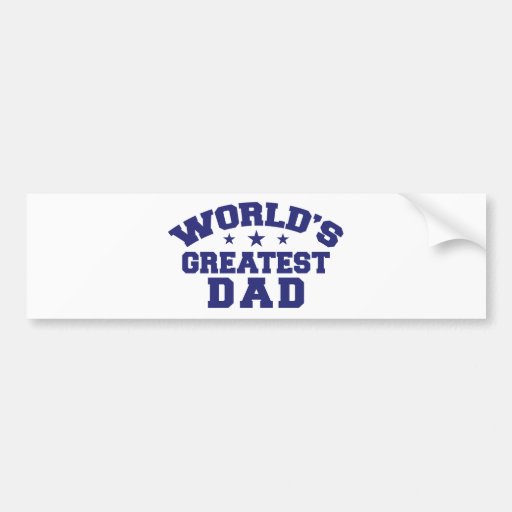 World's Greatest Dad Bumper Sticker
