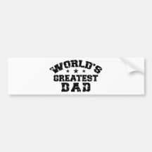 World's Greatest Dad Bumper Stickers