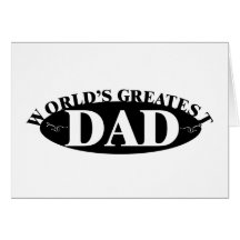 World's Greatest Dad Card