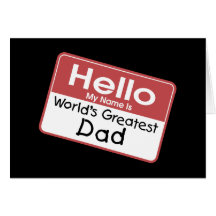 World's Greatest Dad Greeting Cards
