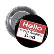 World's Greatest Dad Pinback Buttons