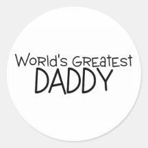 Worlds Greatest Daddy Round Stickers
