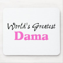 World's Greatest Dama Mousepad
