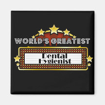 World's Greatest Dental Hygienist Refrigerator Magnet