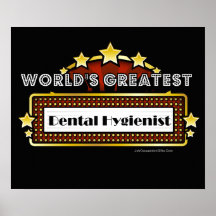 World's Greatest Dental Hygienist Posters