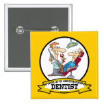 WORLDS GREATEST DENTIST MEN CARTOON BUTTONS