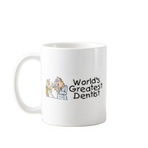 Worlds Greatest Dentist Mug