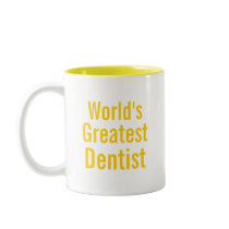 Worlds Greatest Dentist Mug