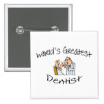 Worlds Greatest Dentist Open Wide Pinback Button