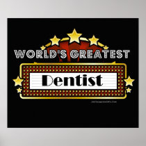 World's Greatest Dentist Poster