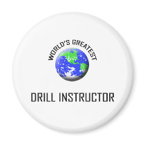 World's Greatest Drill Instructor Magnet