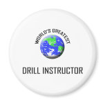 World's Greatest Drill Instructor magnets