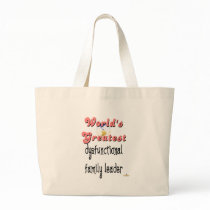 World's Greatest Dysfunctional Family Leader Pink Tote Bag